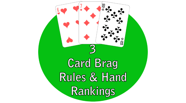 3 Card Brag Rules & Hand Rankings
