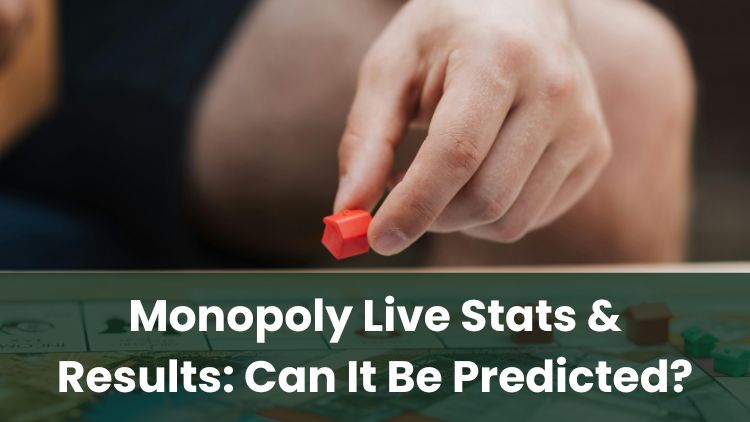Monopoly Live Stats & Results: Can It Be Predicted?