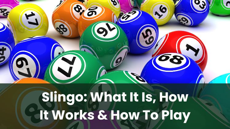 Slingo: What It Is, How It Works & How To Play